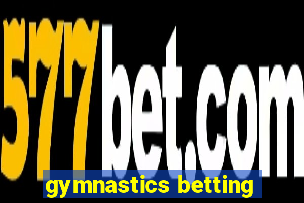 gymnastics betting